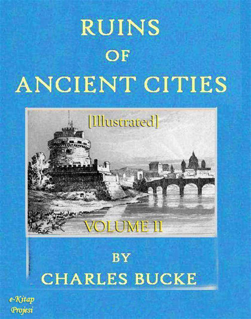 Ruins of Ancient Cities: (Volume -II)