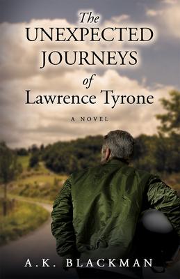 The Unexpected Journeys of Lawrence Tyrone: A Novel