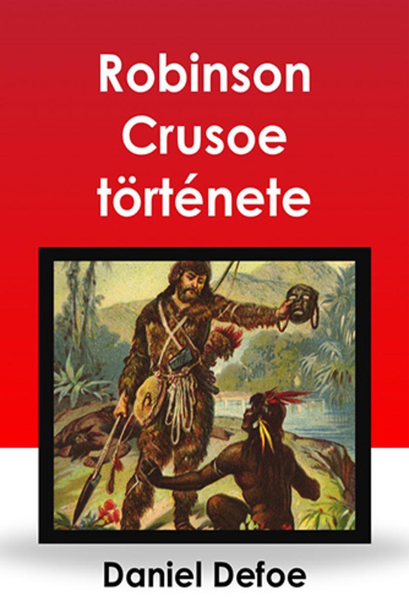 Robinson Crusoe t?rténete
