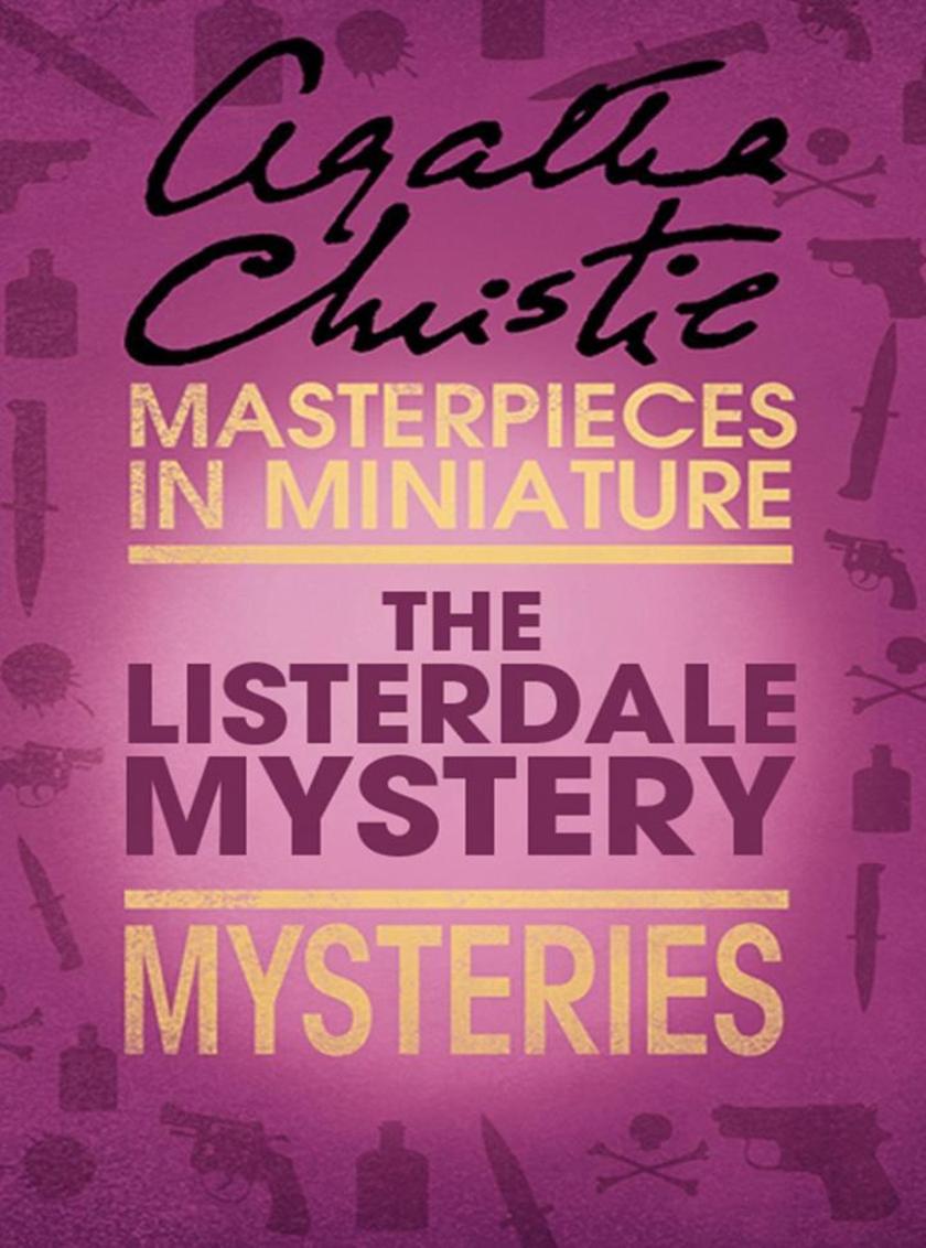 The Listerdale Mystery: An Agatha Christie Short Story
