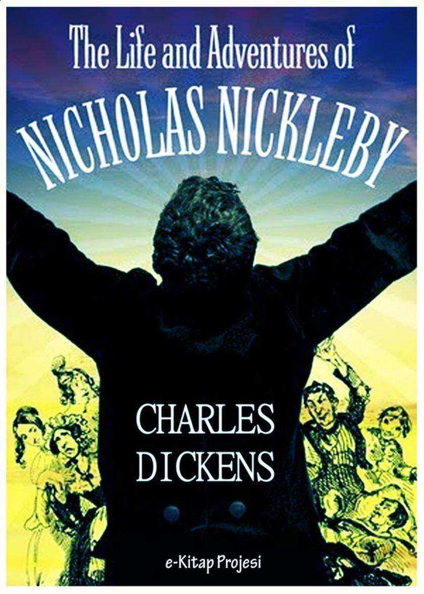The Life and Adventures of Nicholas Nickleby