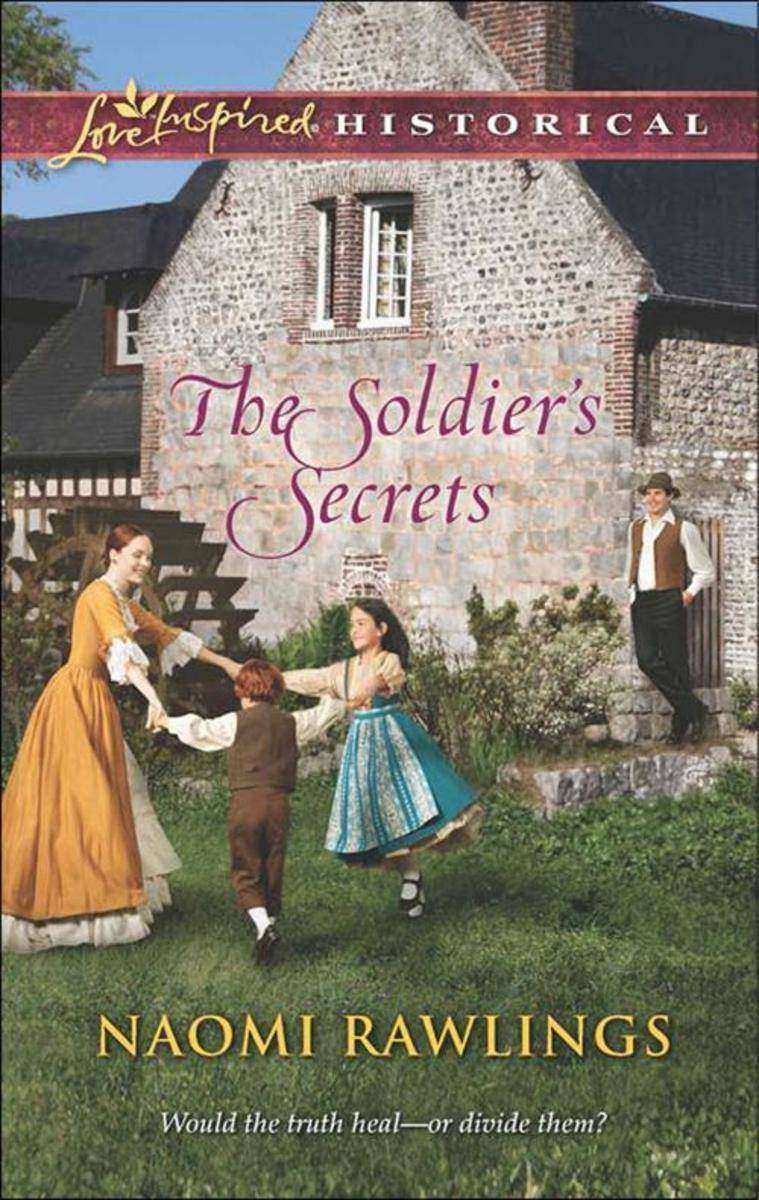 The Soldier's Secrets (Mills & Boon Love Inspired Historical)