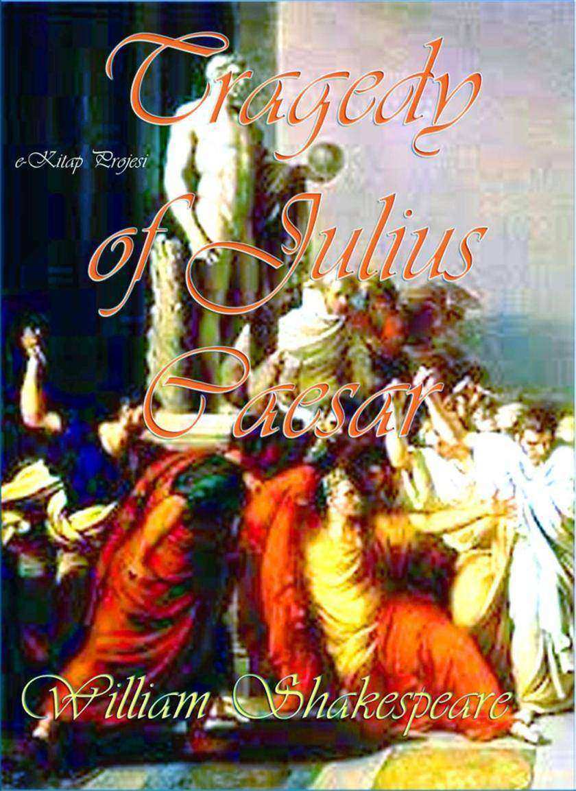 The Tragedy of Julius Caesar
