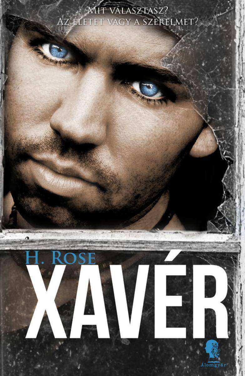 Xavér: Mit választasz? Az életet vagy a Szerelmet?