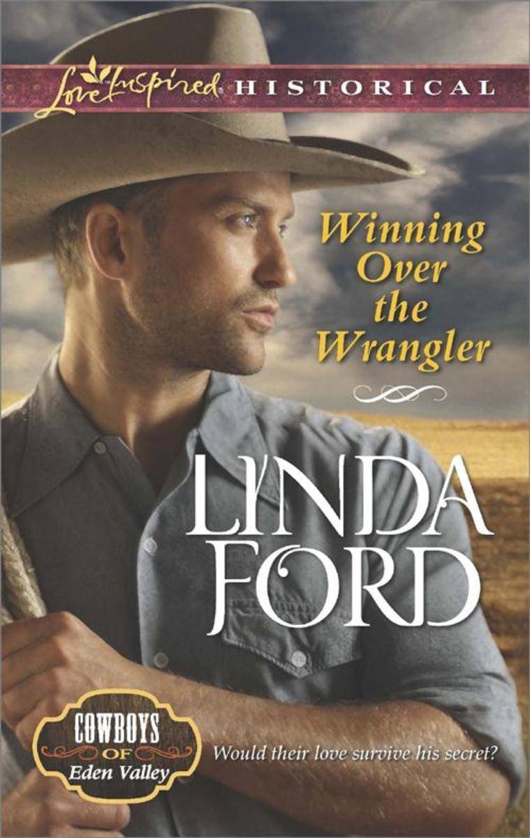 Winning Over the Wrangler (Mills & Boon Love Inspired Historical) (Cowboys of Ed