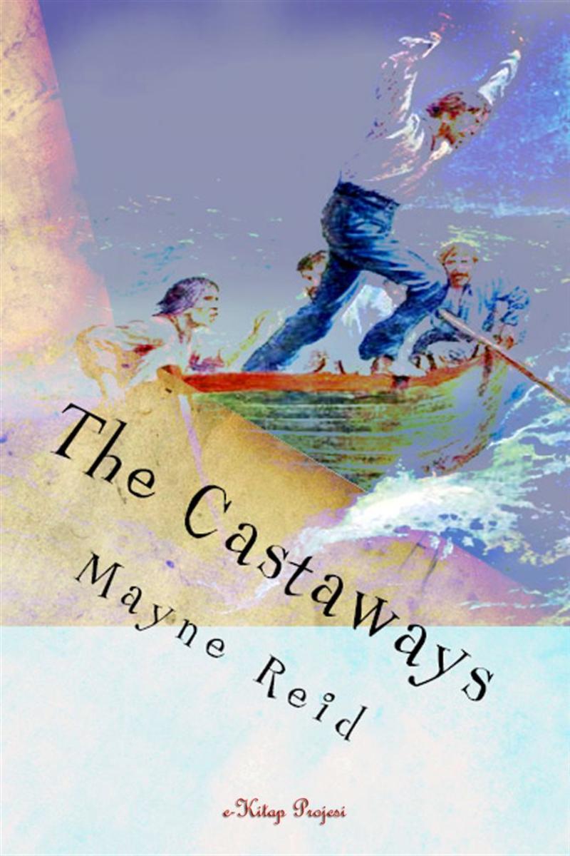 The Castaways: "An Open Sea Story"