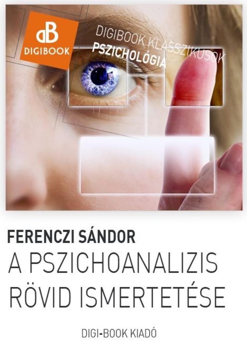 A pszichoanalízis r?vid ismertetése