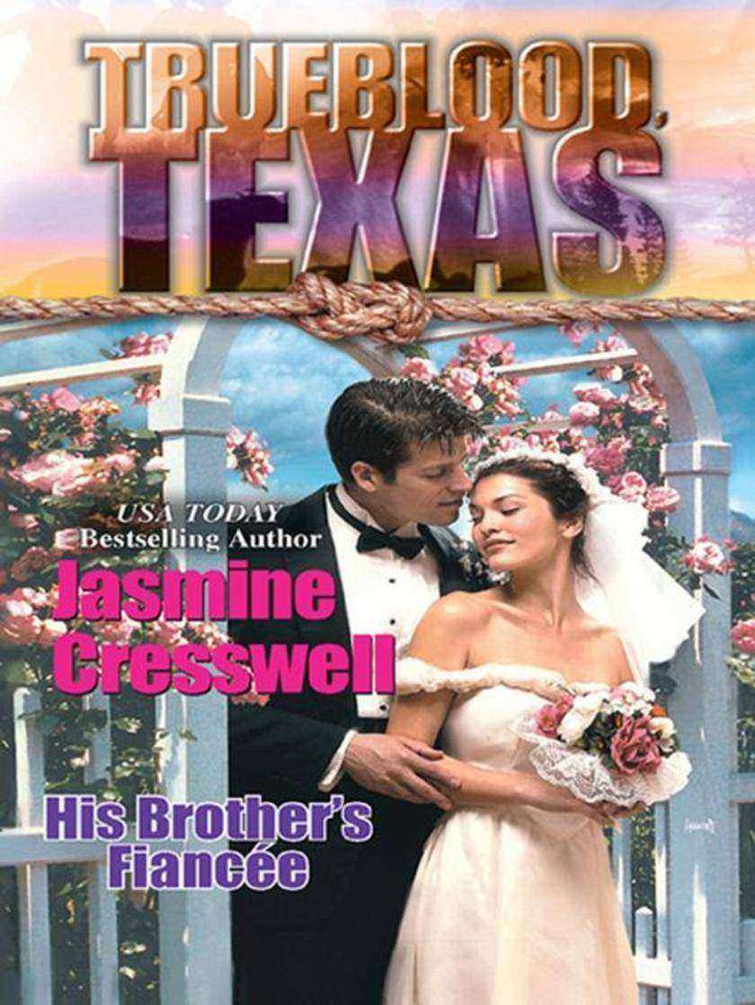 His Brother's Fiancee (Mills & Boon M&B) (The Trueblood Dynasty, Book 2)
