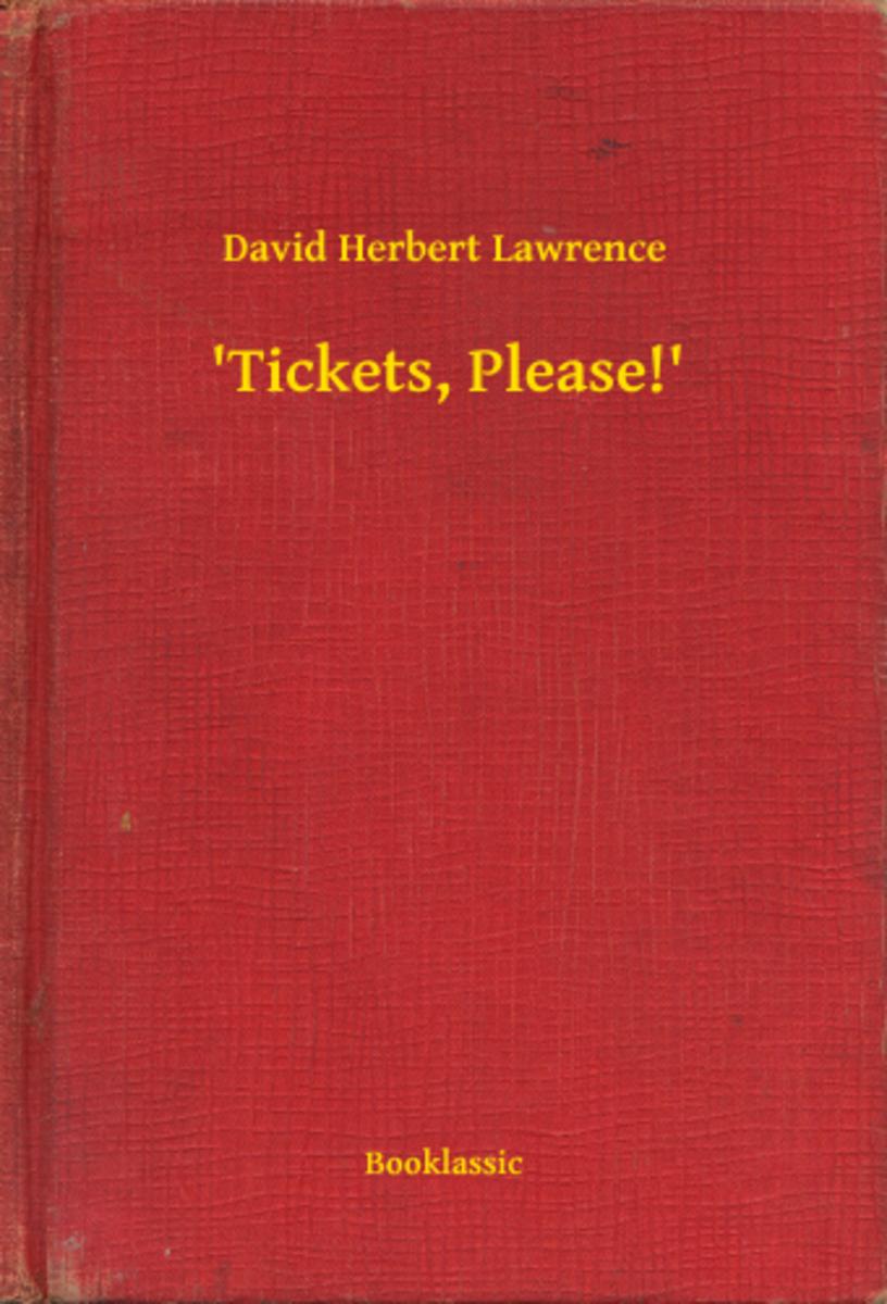 'Tickets, Please!'