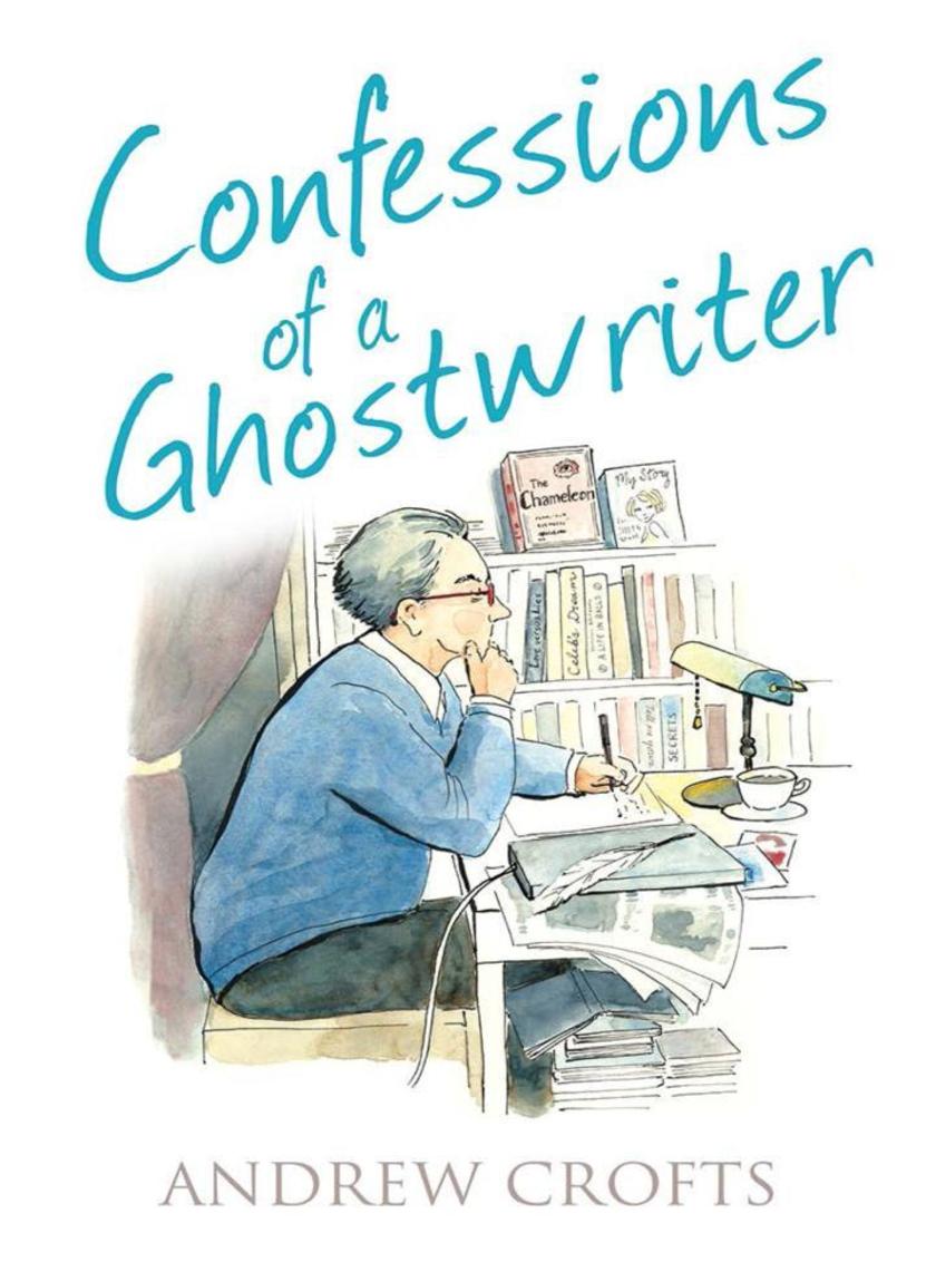 Confessions of a Ghostwriter (The Confessions Series)