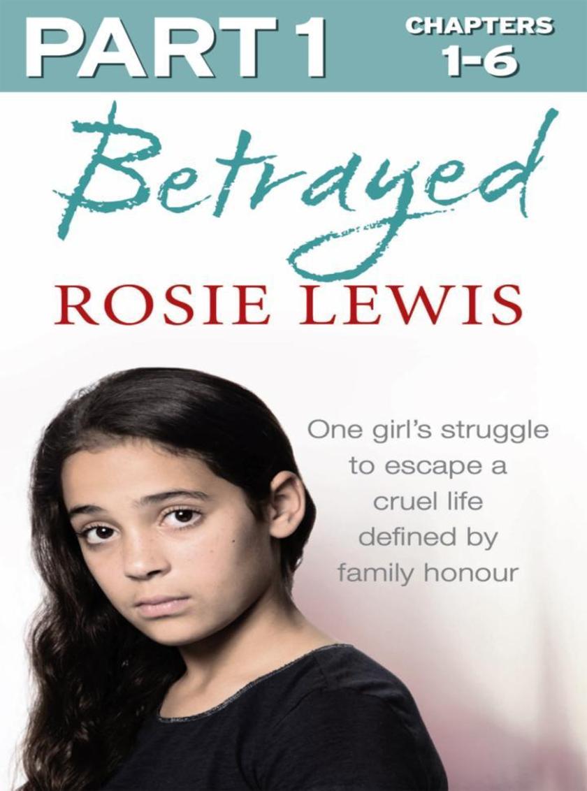 Betrayed: Part 1 of 3