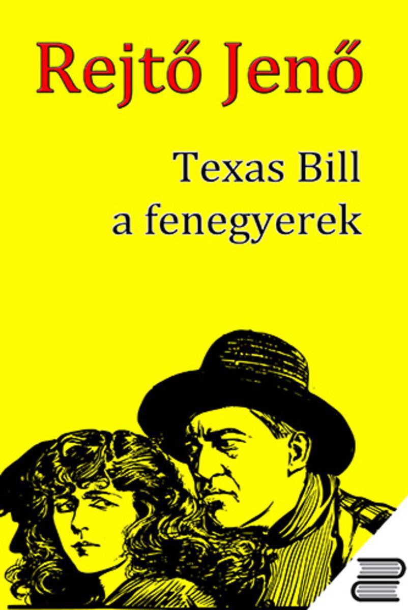 Texas Bill, a fenegyerek
