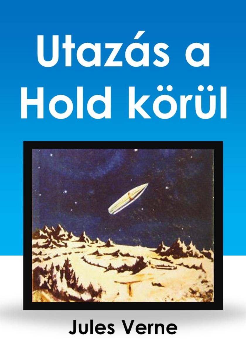 Utazás a Hold k?rül