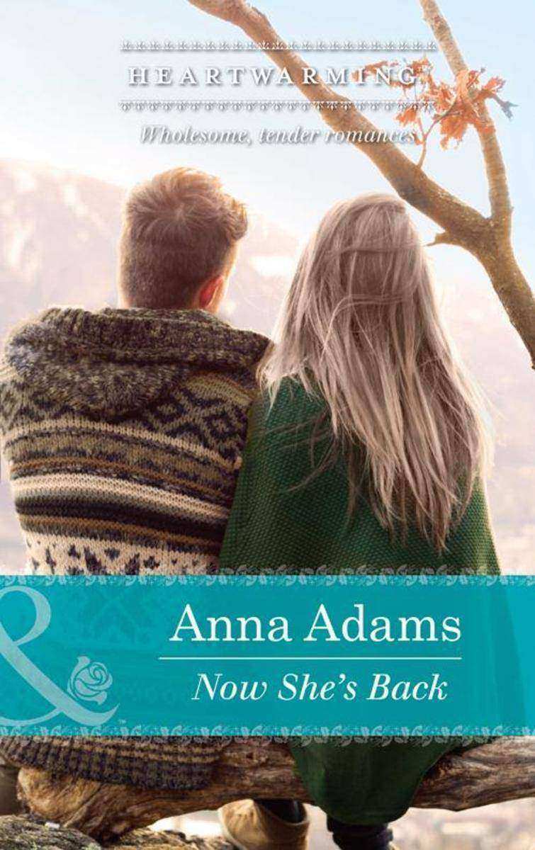 Now She's Back (Mills & Boon Heartwarming) (Smoky Mountains, Tennessee, Book 1)