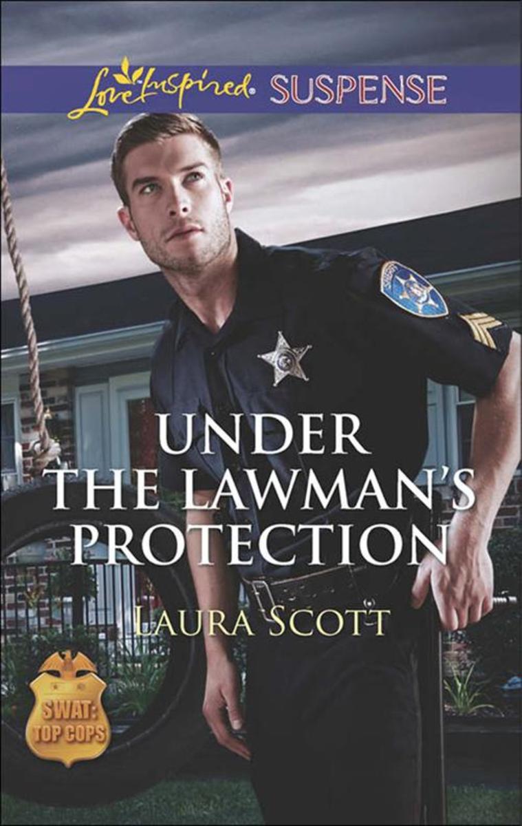 Under the Lawman's Protection (Mills & Boon Love Inspired Suspense) (SWAT: Top C