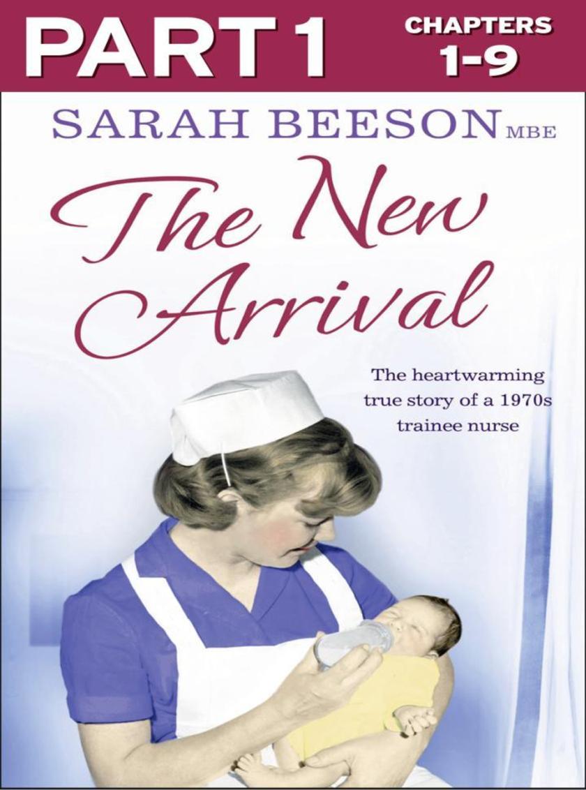 The New Arrival: Part 1 of 3