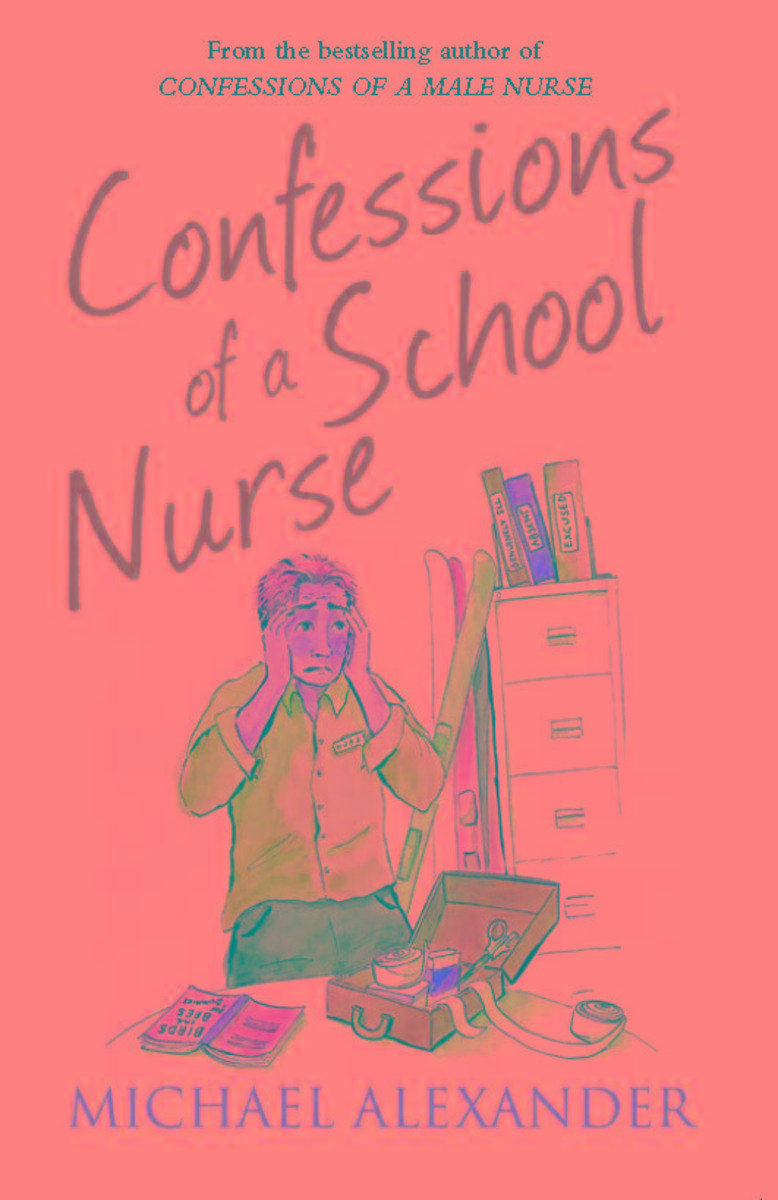 Confessions of a School Nurse (The Confessions Series)