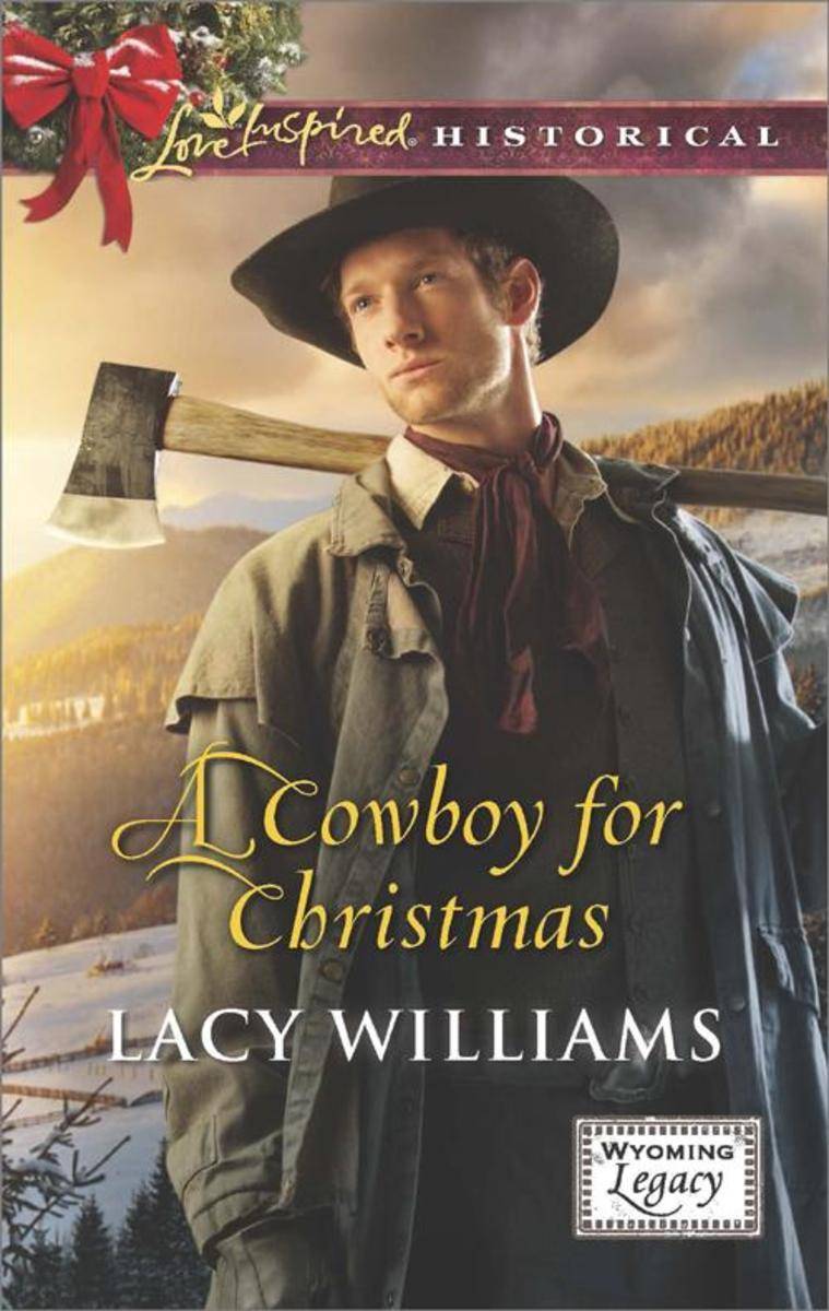A Cowboy for Christmas (Mills & Boon Love Inspired Historical) (Wyoming Legacy,