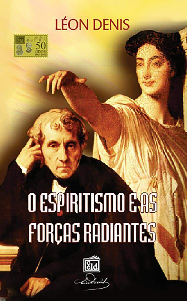 O Espiritismo e as For?as Radiantes