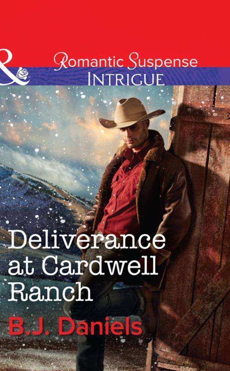 Deliverance at Cardwell Ranch (Mills & Boon Intrigue) (Cardwell Cousins, Book 3)