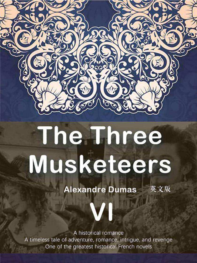 The Three Musketeers  三个火枪手(VI)(英文版)