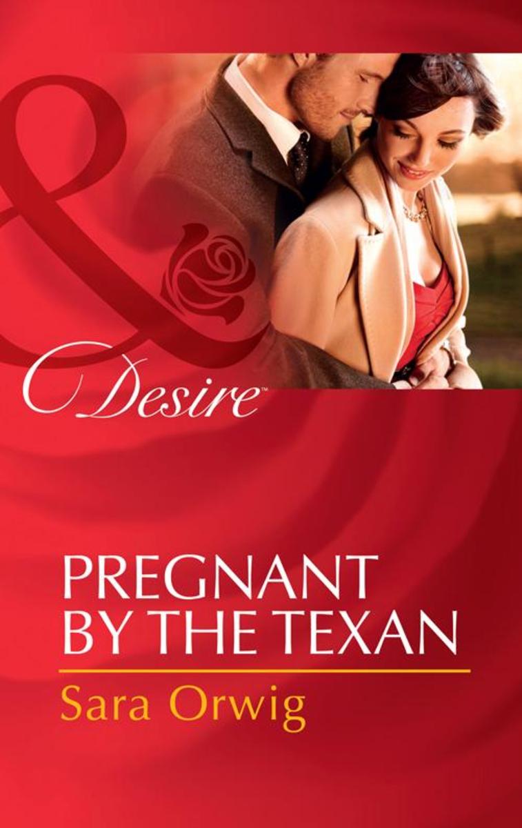Pregnant by the Texan (Mills & Boon Desire) (Texas Cattleman's Club: After the S