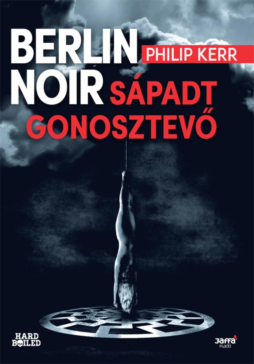 Berlin Noir: Sápadt Gonosztev?