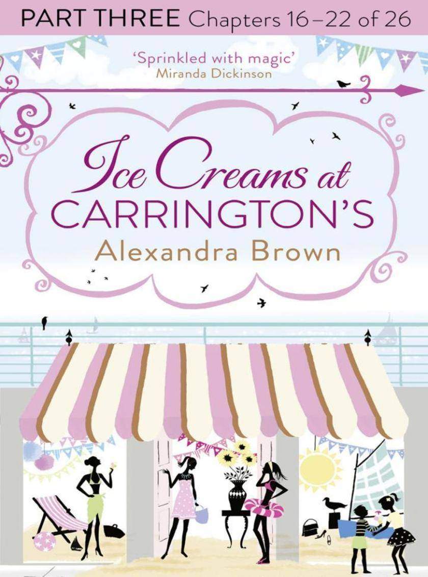 Ice Creams at Carrington’s: Part Three, Chapters 16–22 of 26