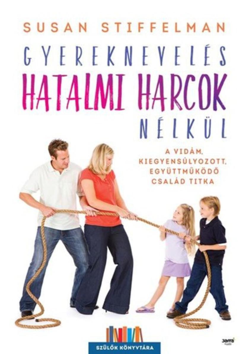 Gyereknevelés hatalmi harcok nélkül