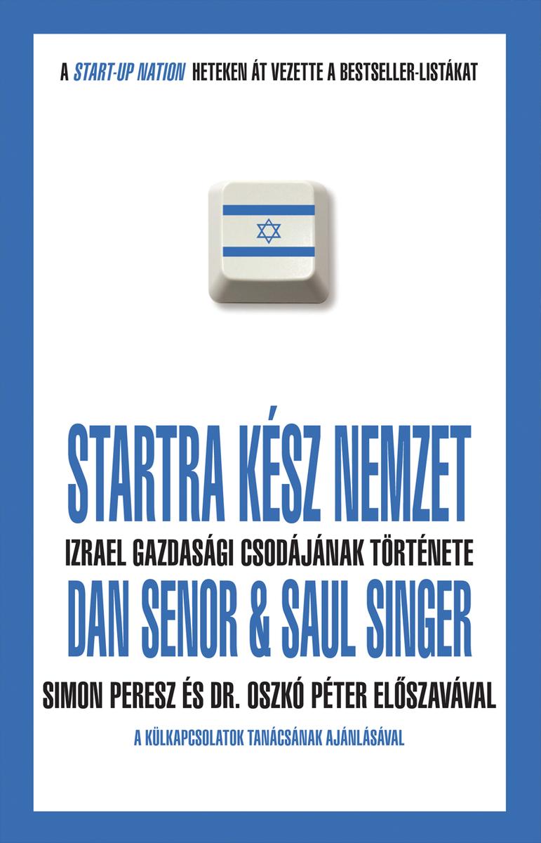 Startra kész nemzet: Izrael gazdasági csodájának t?rténete