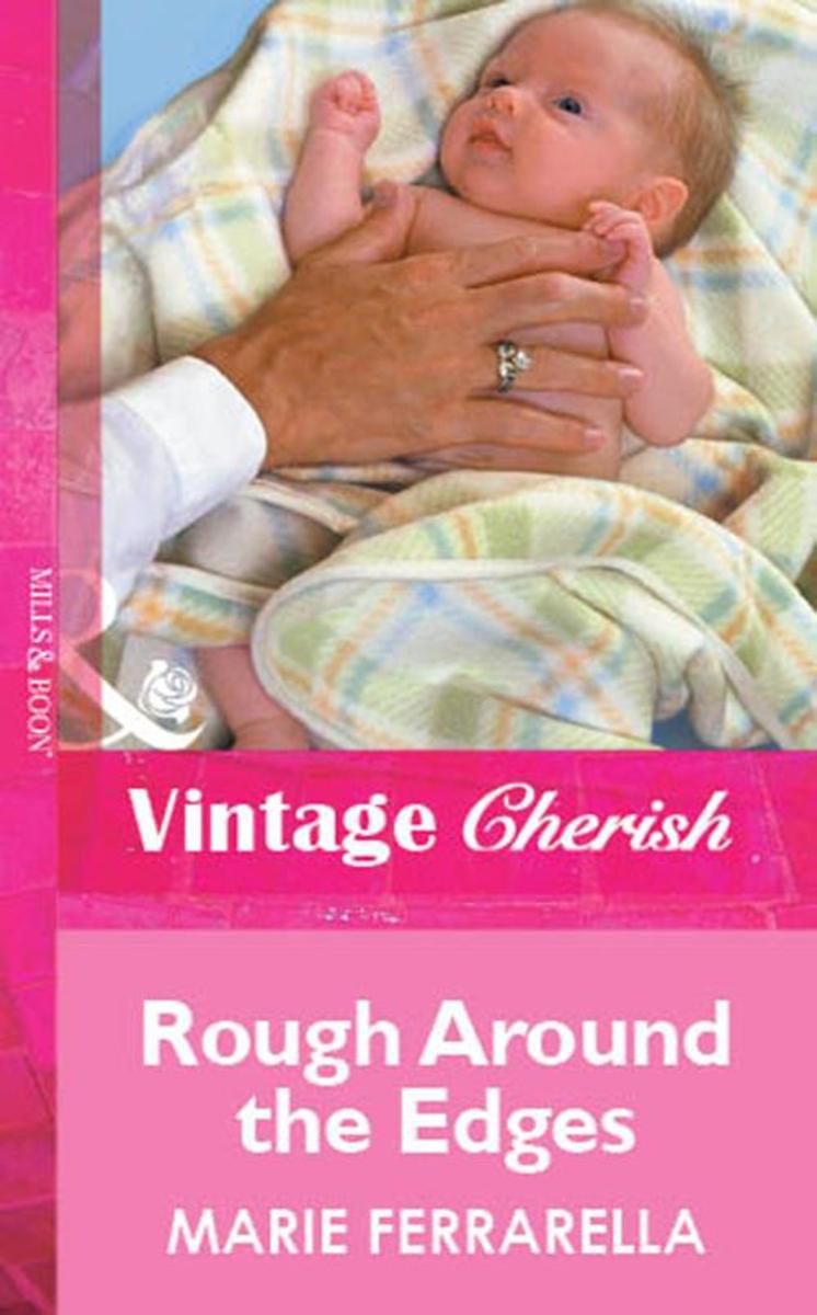 Rough Around the Edges (Mills & Boon Vintage Cherish)