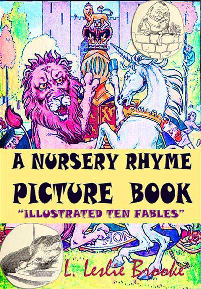 A Nursery Rhyme Picture Book: "Illustrated" Ten Fables