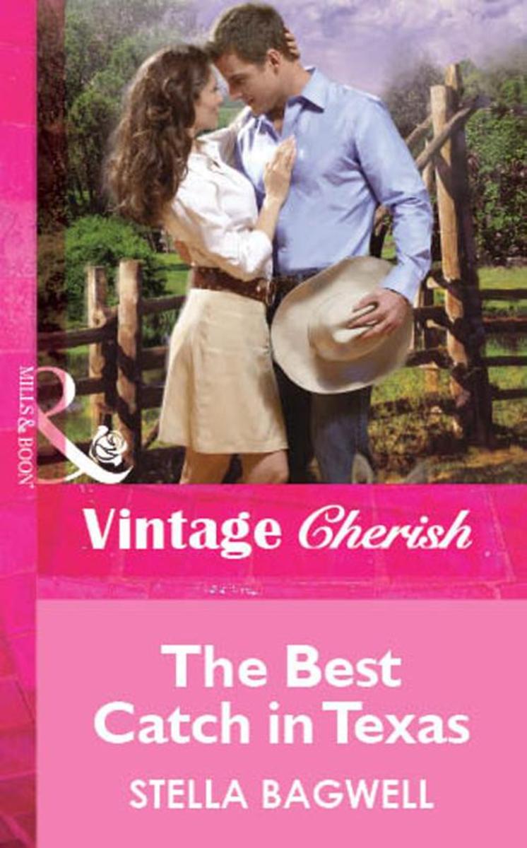 The Best Catch in Texas (Mills & Boon Vintage Cherish)
