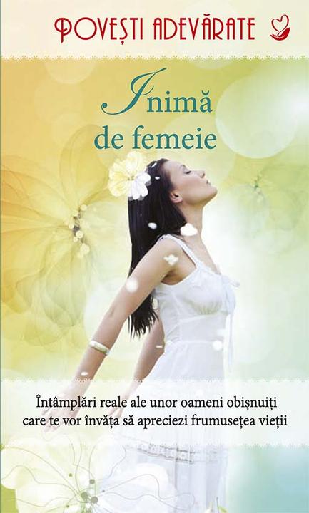 Inim? de femeie. Pove?ti adev?rate. Vol. 3