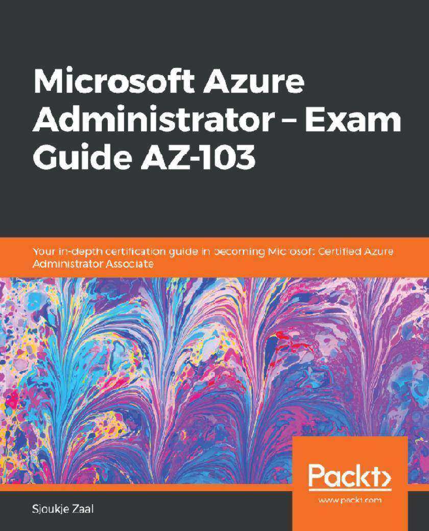 Microsoft Azure Administrator – Exam Guide AZ-103