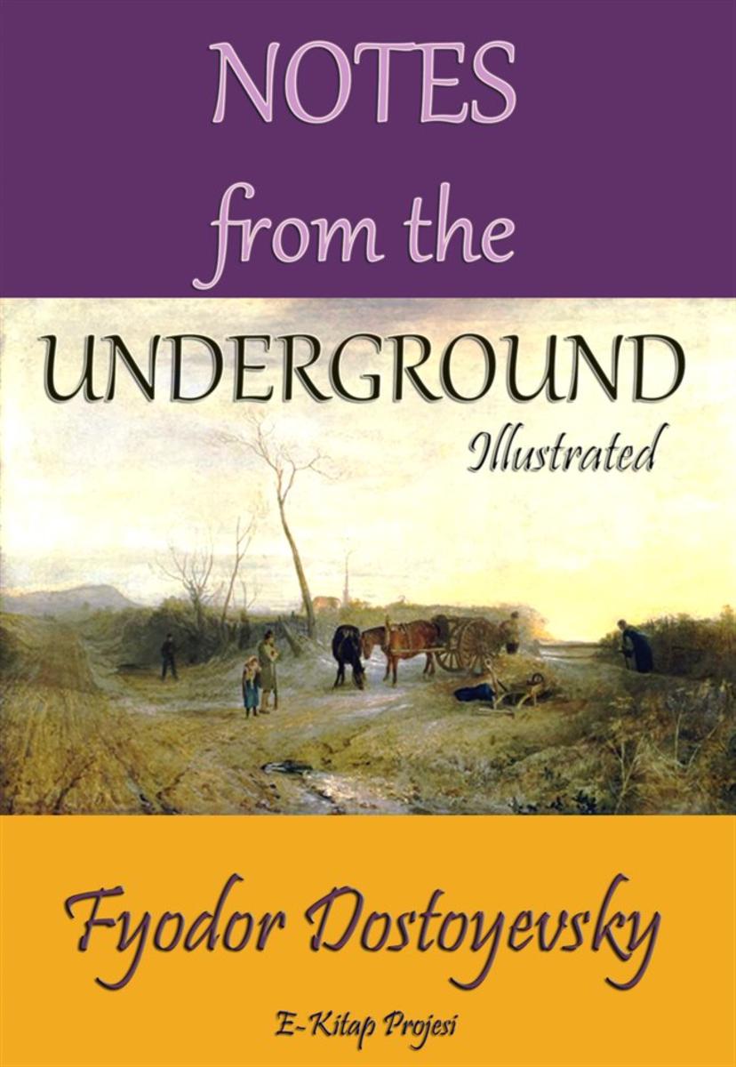Notes from the Underground: "Illustrated"