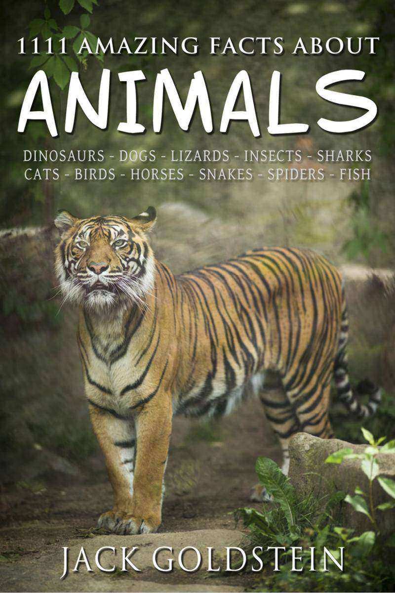 1111 Amazing Facts about Animals