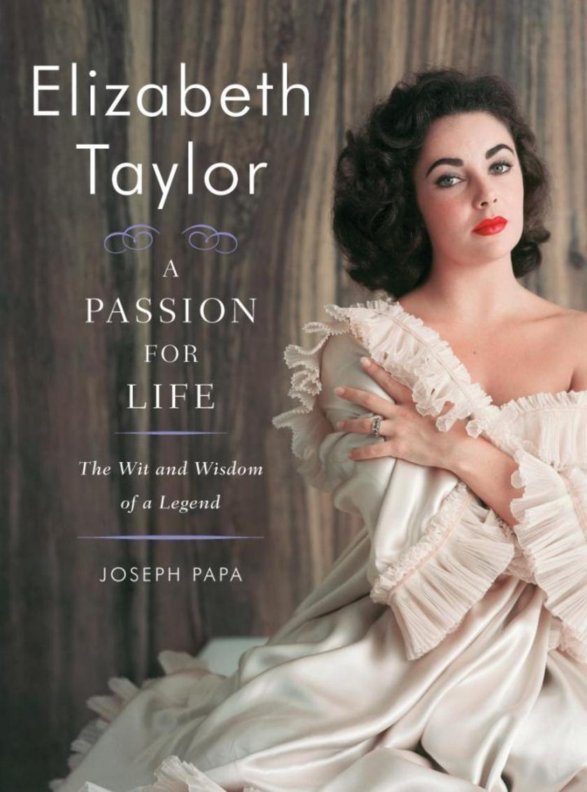 Elizabeth Taylor, A Passion for Life
