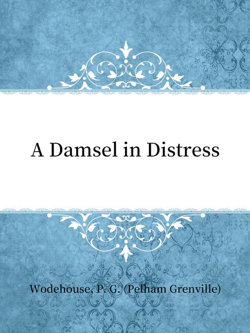A Damsel in Distress