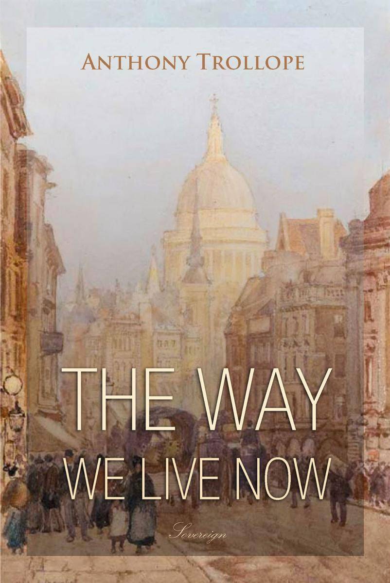 The Way We Live Now