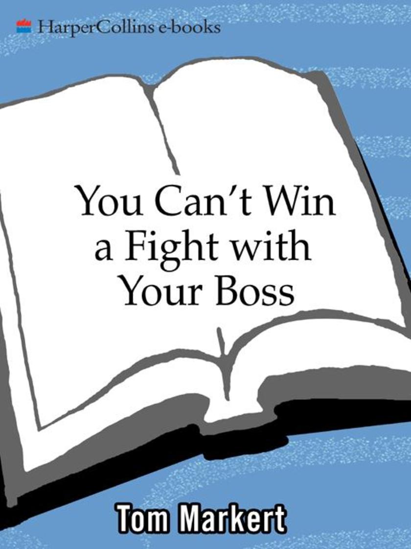 You Can't Win a Fight with Your Boss