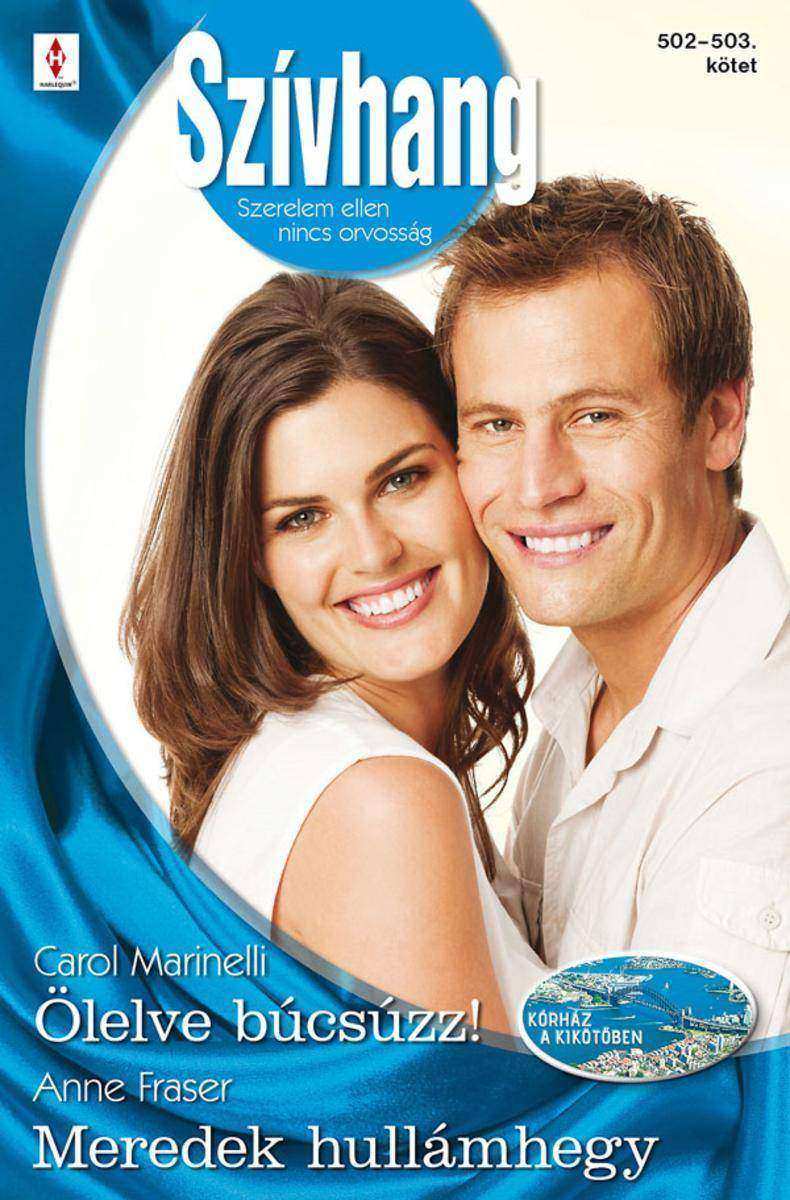 ?lelve búcsúzz!/ Meredek hullámhegy