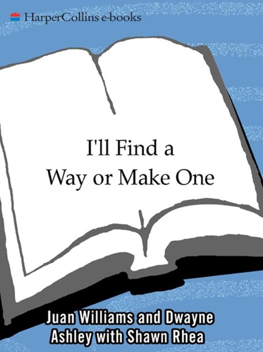 I'll Find a Way or Make One