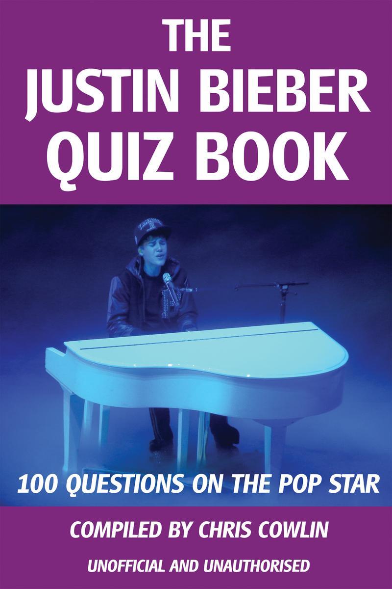 Justin Bieber Quiz Book