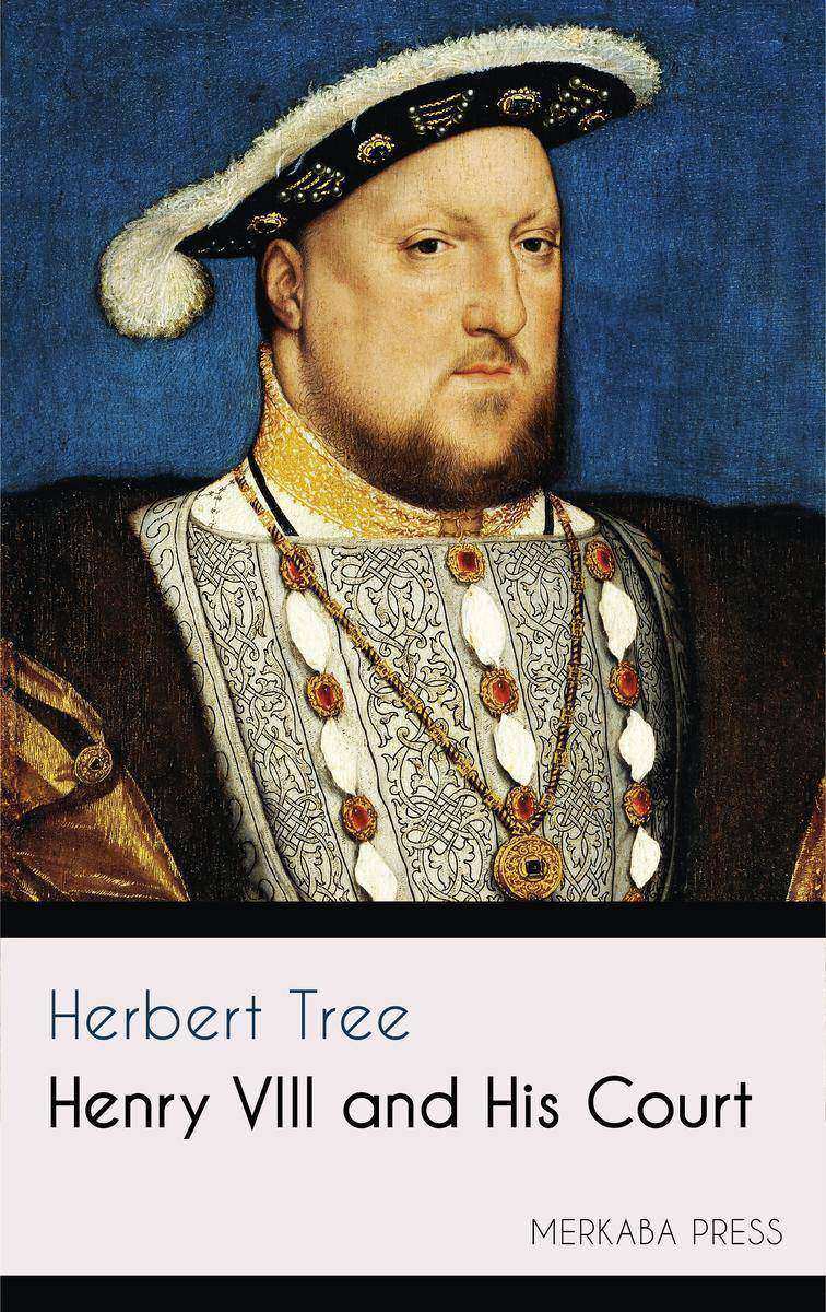 Henry VIII and His Court