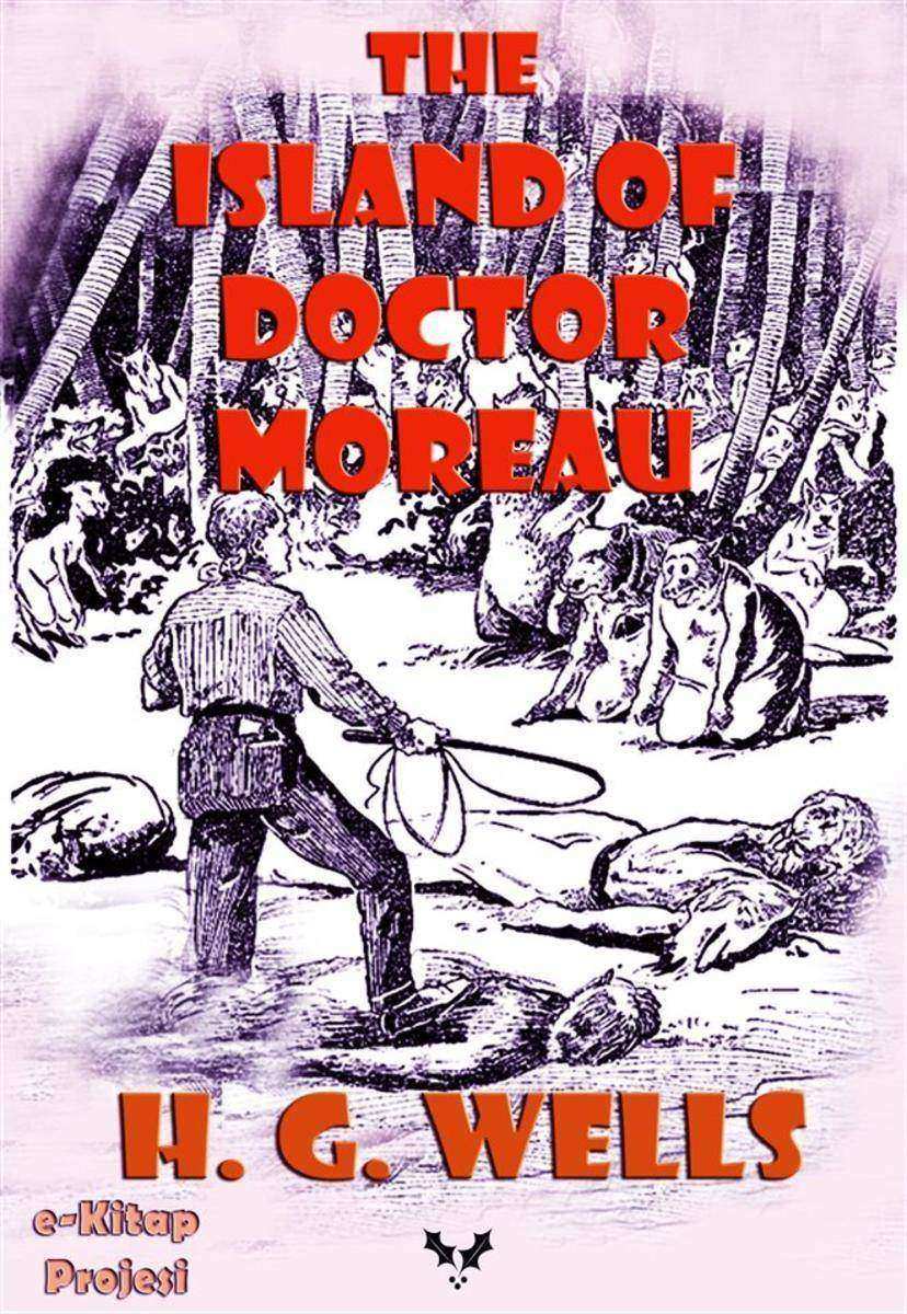 The Island of Doctor Moreau: "Illustrated"