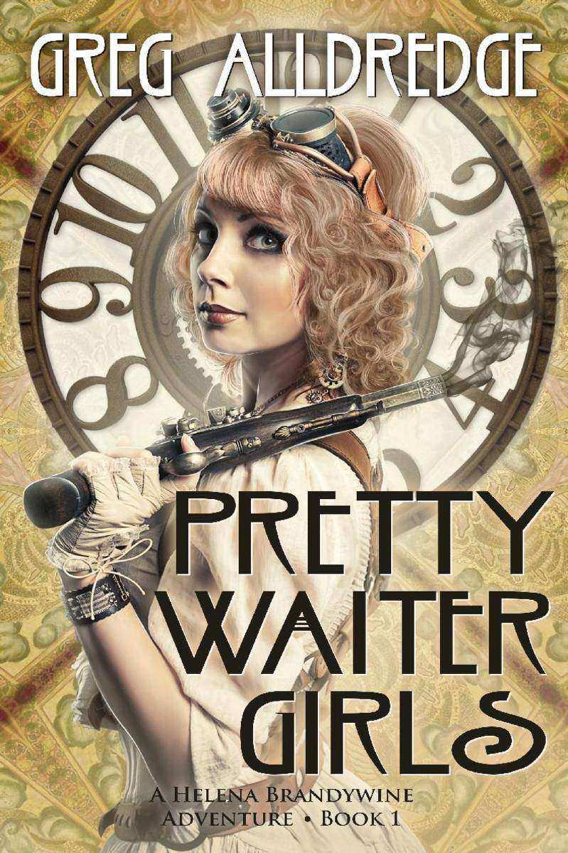 Pretty Waiter Girls: A Helena Brandywine Adventure