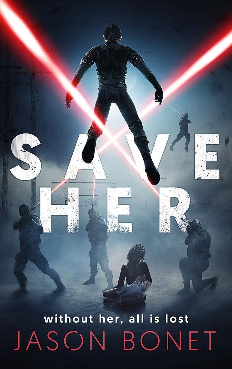 Save Her: A Dystopian Novel