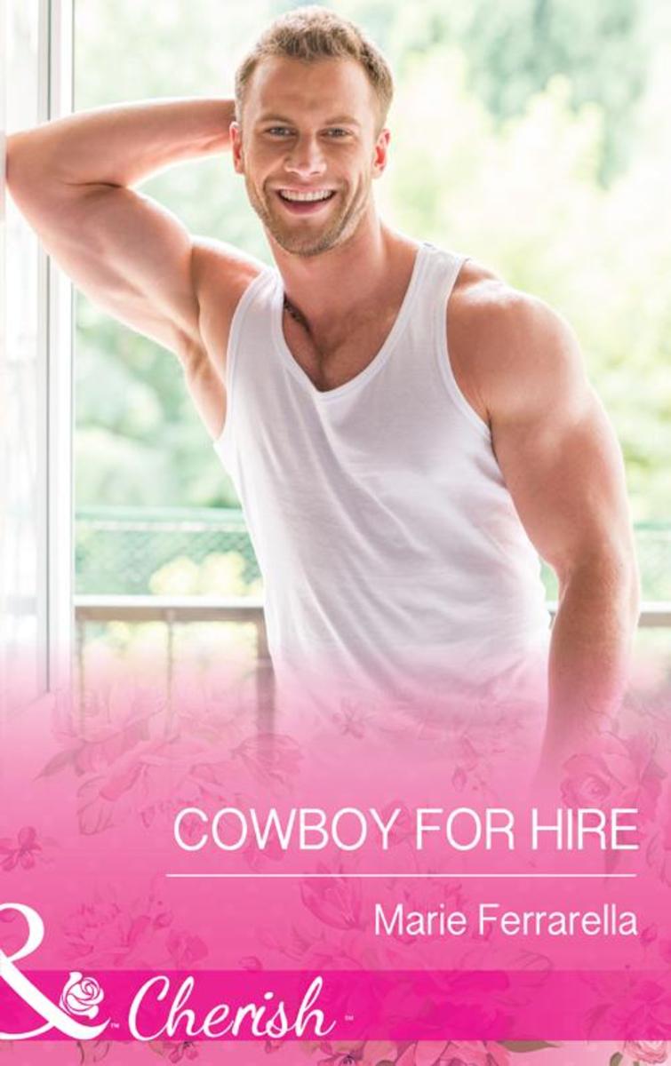 Cowboy for Hire (Mills & Boon Cherish) (Forever, Texas, Book 11)