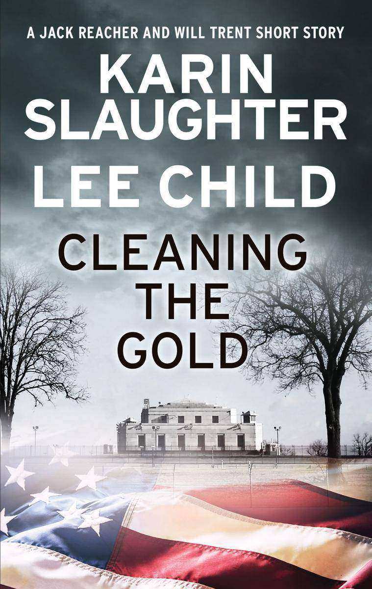 Cleaning the Gold：A Jack Reacher and Will Trent Short Story